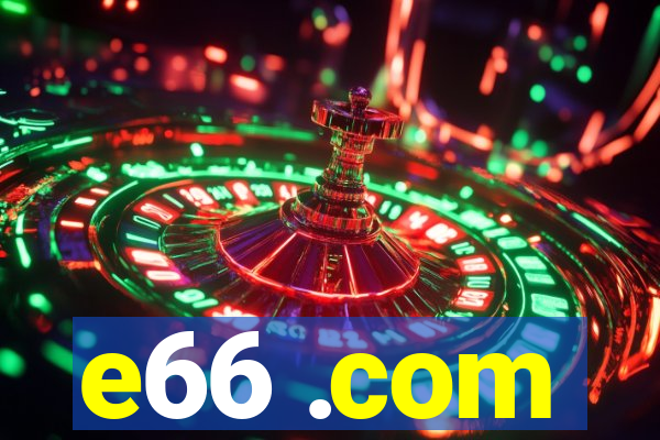 e66 .com